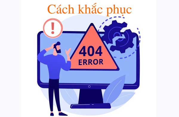 Cách khắc phục lỗi 404 trên web