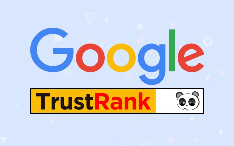 Google TrustRank,Google TrustRank là gì