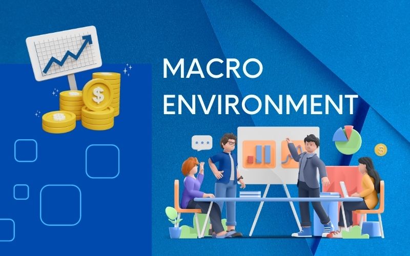 Môi trường marketing là gì? Các yếu tố thuộc môi trường marketing 