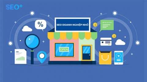 Doanh nghiệp nhỏ: 11 cách để cải thiện thứ hạng website khi SEO?