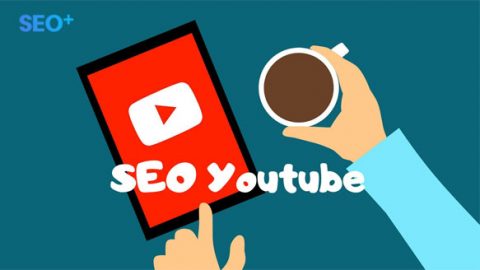 SEO Youtube là gì? 4 bước SEO top Youtube đơn giản nhất